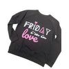 'Friday I'm In Love' Organic Sweatshirt by stray funk design