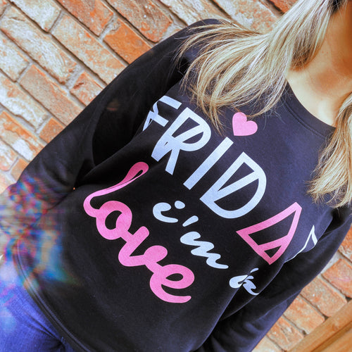 'Friday I'm In Love' Organic Sweatshirt by stray funk design